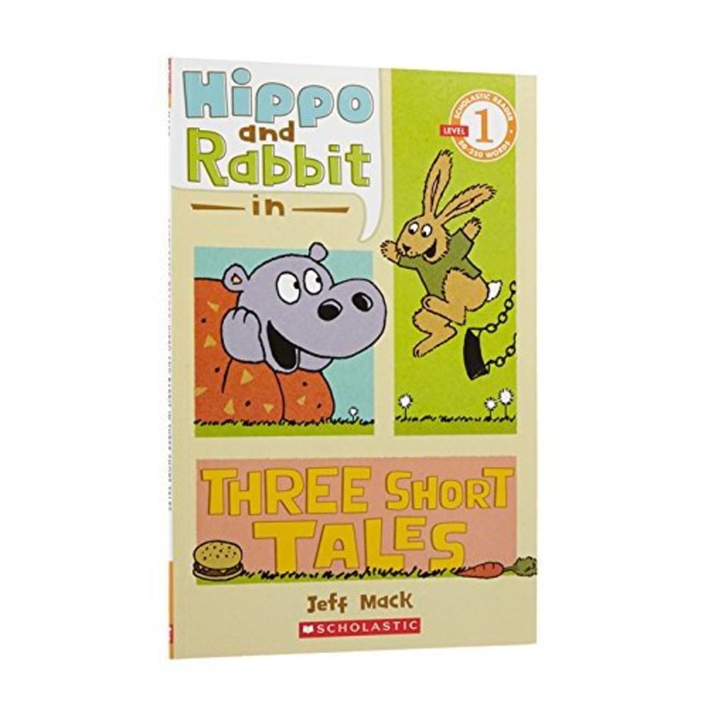 Scholastic Reader Level 1: Hippo and Rabbit: Three Short Tales [Paperback] [Feb